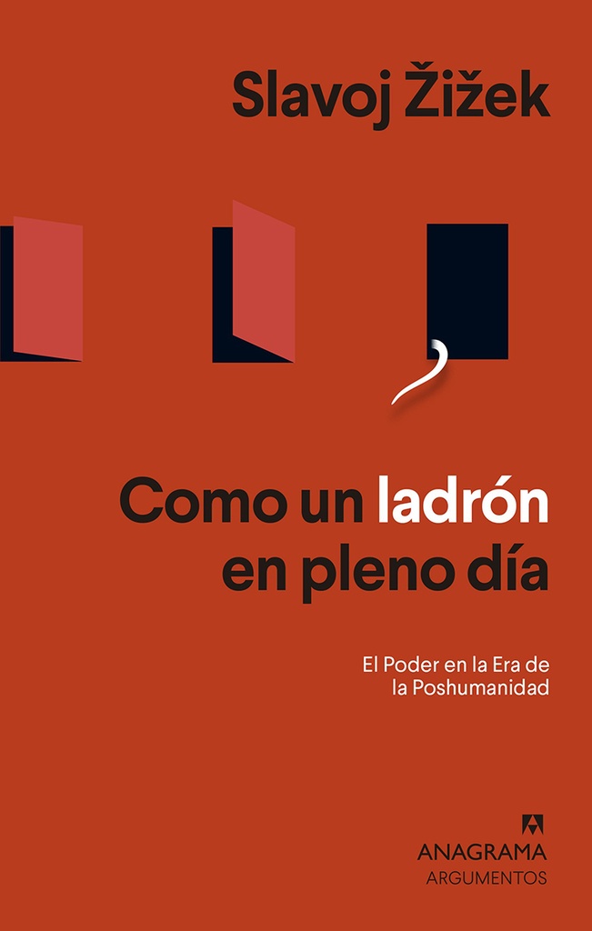 Como un ladrón en pleno día. El Poder en la Era de la Poshumanidad