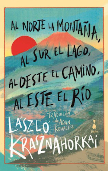 AL NORTE LA MONTAÑA , AL SUR EL LAGO , AL OESTE EL CAMINO , AL ESTE EL RIO