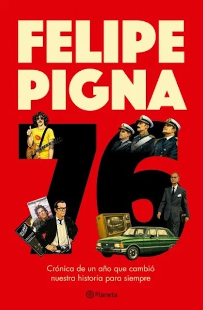 76. Una crónica del año que cambió nuestra historia para siempre.