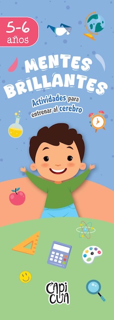 MENTES BRILLANTES: 5-6 AÑOS. Actividades para entrenar el cerebro