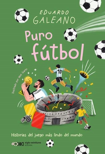 Puro Fútbol.Historias del juego más lindo del mundo.