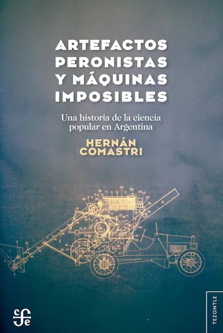 Artefactos peronistas y máquinas imposibles