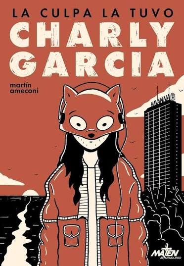 La culpa la tuvo Charly García
