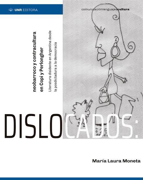 Dislocados: neobarroco y contracultura en Copi y Perlongher