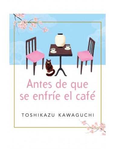 ANTES DE QUE SE ENFRIE EL CAFÉ