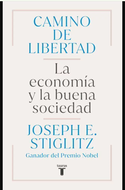 CAMINO DE LIBERTAD. La economía y la buena sociedad.