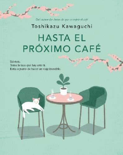 HASTA EL PROXIMO CAFE
