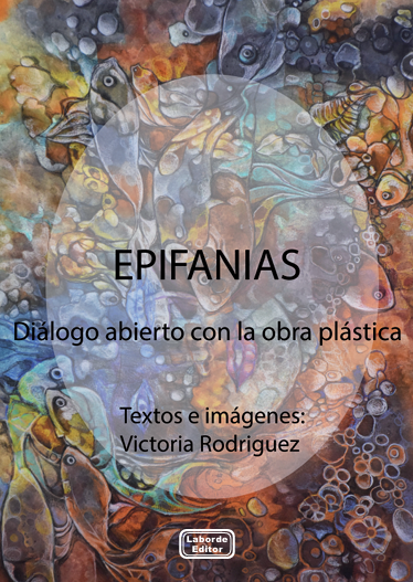 Epifanías. Diálogo abierto con la obra plástica