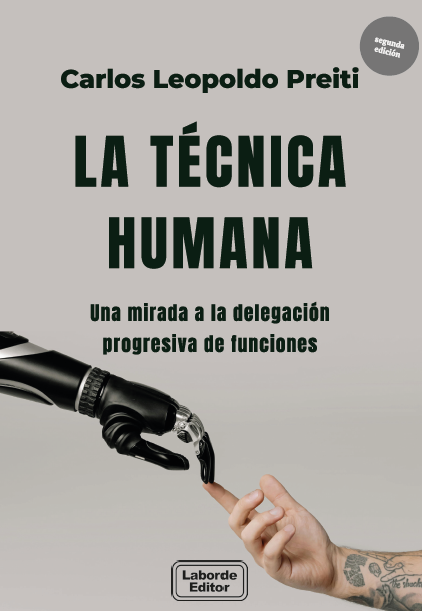 LA TÉCNICA HUMANA. Una mirada a la delegación progresiva de funciones