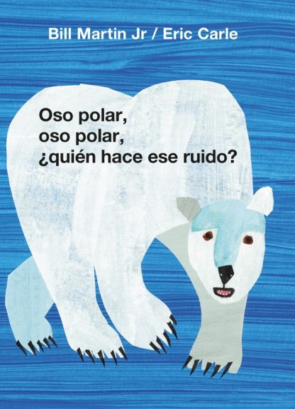 OSO POLAR, OSO POLAR, ¿QUIEN HACE ESE RUIDO?