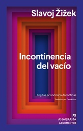 Incontinencia al vacío. Enjutas económico-filosóficas
