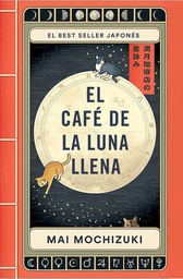 EL CAFÉ DE LA LUNA LLENA