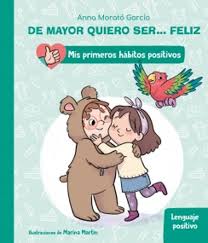 DE MAYOR QUIERO SER FELIZ LENGUAJE POSIT