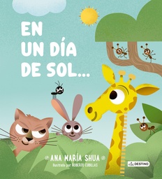 EN UN DIA DE SOL... Una invitación a la aventura y la amistad.