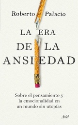 LA ERA DE LA ANSIEDAD