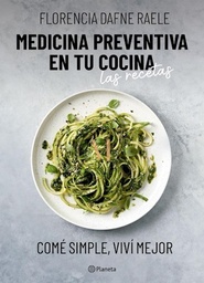 MEDICINA PREVENTIVA EN TU COCINA. LAS RECETA