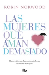 MUJERES QUE AMAN DEMASIADO  LAS