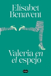 VALERIA EN EL ESPEJO (VALERIA 2)