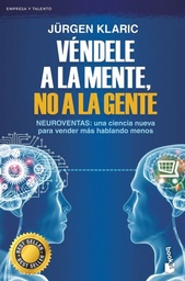 VENDELE A LA MENTE  NO A LA GENTE