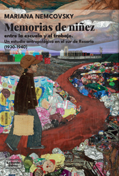 Memorias de niñez. Entre la escuela y el trabajo. Un estudio antropológico en el sur de Rosario (1930-1940)